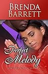 Perfect Melody by Brenda Barrett