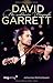 David Garrett : Die exklusive Biographie