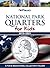 National Park Quarters for Kids 2010-2021: A Fun & Educational Collector's Folder