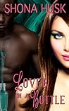 Lover in a Bottle by Shona Husk Lover in a Bottle by Shona Husk