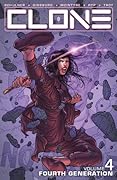Clone, Vol 4: Fourth Generation