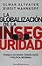 La globalización de la inseguridad. Trabajo en negro, dinero ... by Elmar Altvater