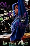 She Was a Friend ...