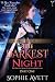 The Darkest Night (Part One)