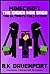BloxxCraft: The Ender War Saga: The Ultimate Collection (7 Book Bundle)