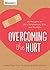 Overcoming the Hurt by Arnie Cole