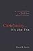 Christianity. . .It's Like This: An Uncomplicated Look at What It Means to Be a Christ-Follower