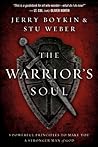 The Warrior Soul:...