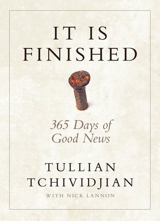 It Is Finished: 365 Days of Good News (Hardcover)