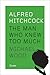 Alfred Hitchcock: The Man Who Knew Too Much (Icons)