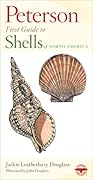 Peterson First Guide To Shells Of North America: The Beginning Naturalist's Companion from the Famous Peterson Field Series