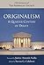 Originalism: A Quarter-Century of Debate