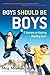 Boys Should Be Boys: 7 Secr...