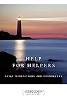 Help for Helpers: Daily Meditations for Counselors (Hazelden Meditations)