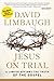 Jesus on Trial by David Limbaugh