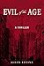 Evil of the Age (The Charle...