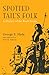 Spotted Tail's Folk by George E. Hyde