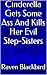 Cinderella Gets Some Ass And Kills Her Evil Step-Sisters (Parodies Book 4)