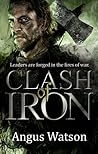 Clash of Iron by Angus Watson