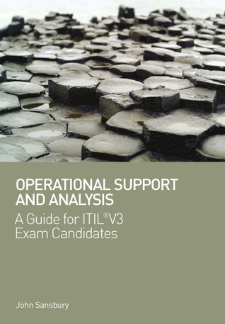Operational Support and Analysis: A Guide for ITIL® V3 Exam Candidates