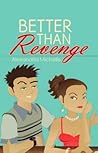 Better Than Revenge by Alexandria Michelle