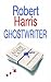 Ghostwriter by Robert   Harris