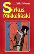 Sirkus Mikkelikski (Unknown Binding)