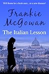 The Italian Lesson by Frankie McGowan The Italian Lesson by Frankie McGowan