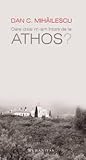 Oare chiar m-am întors de la Athos?
