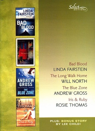 Reader's Digest Select Editions, Volume 296, 2008 #2: Bad Blood / The Long Walk Home / The Blue Zone / Iris & Ruby / James Penney's New Identity