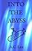 Into the Abyss