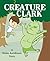 Creature Clark