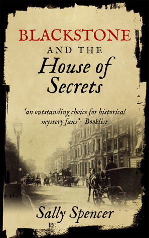 Blackstone and the House of Secrets (Inspector Sam Blackstone, #3)