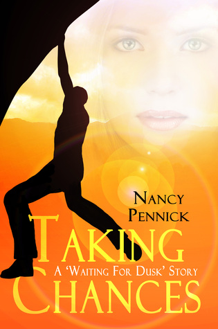 Taking Chances (Waiting for Dusk Book .5)