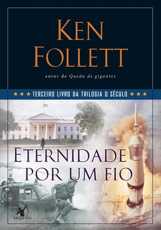 Eternidade por um fio (Trilogia O Século, #3)