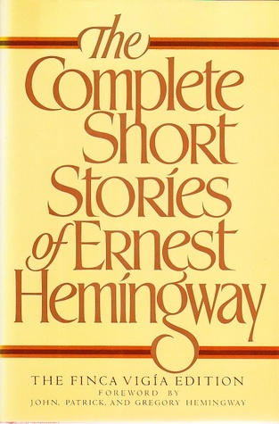 The Complete Short Stories of Ernest Hemingway