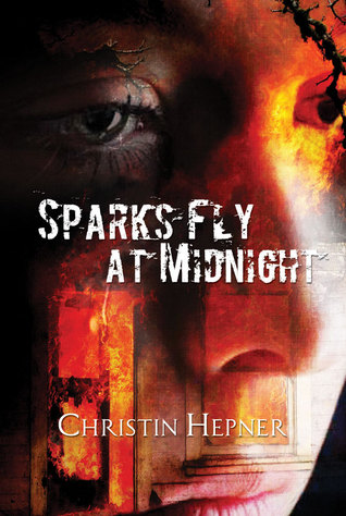 Sparks Fly at Midnight (Book 1)