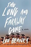 The Long and Faraway Gone