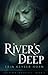 River's Deep (The River Immortals, #2)