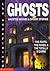 Ghosts, Haunted Houses and Spooky Stories: The Facts, the Fakes, and the Totally Bizarre (The Unexplained)