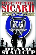 Rise of the Sicarii: The Monster Squad Chronicles