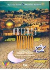 Oriente Médio - Série O Cotidiano da História