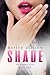 Shade (The Snapped Novella Series #2)
