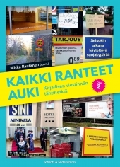 Kaikki ranteet auki : kirjallisen viestinnän tähtihetkiä (Kirjallisen viestinnän tähtihetkiä, #2)