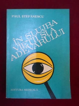 În slujba vieții și a adevărului (În slujba vieții și a adevărului, #1)
