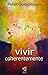 Vivir Coherentemente (Spanish Edition)