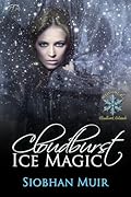 Cloudburst Ice Magic