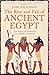 The Rise and Fall of Ancient Egypt by Toby Wilkinson