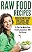 Raw Food Recipes by Sara Sweetman