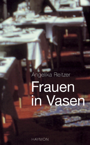 Frauen in Vasen: Prosa (Hardcover)